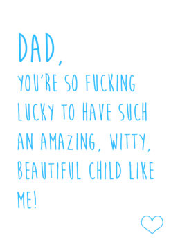 Dad You Are Lucky