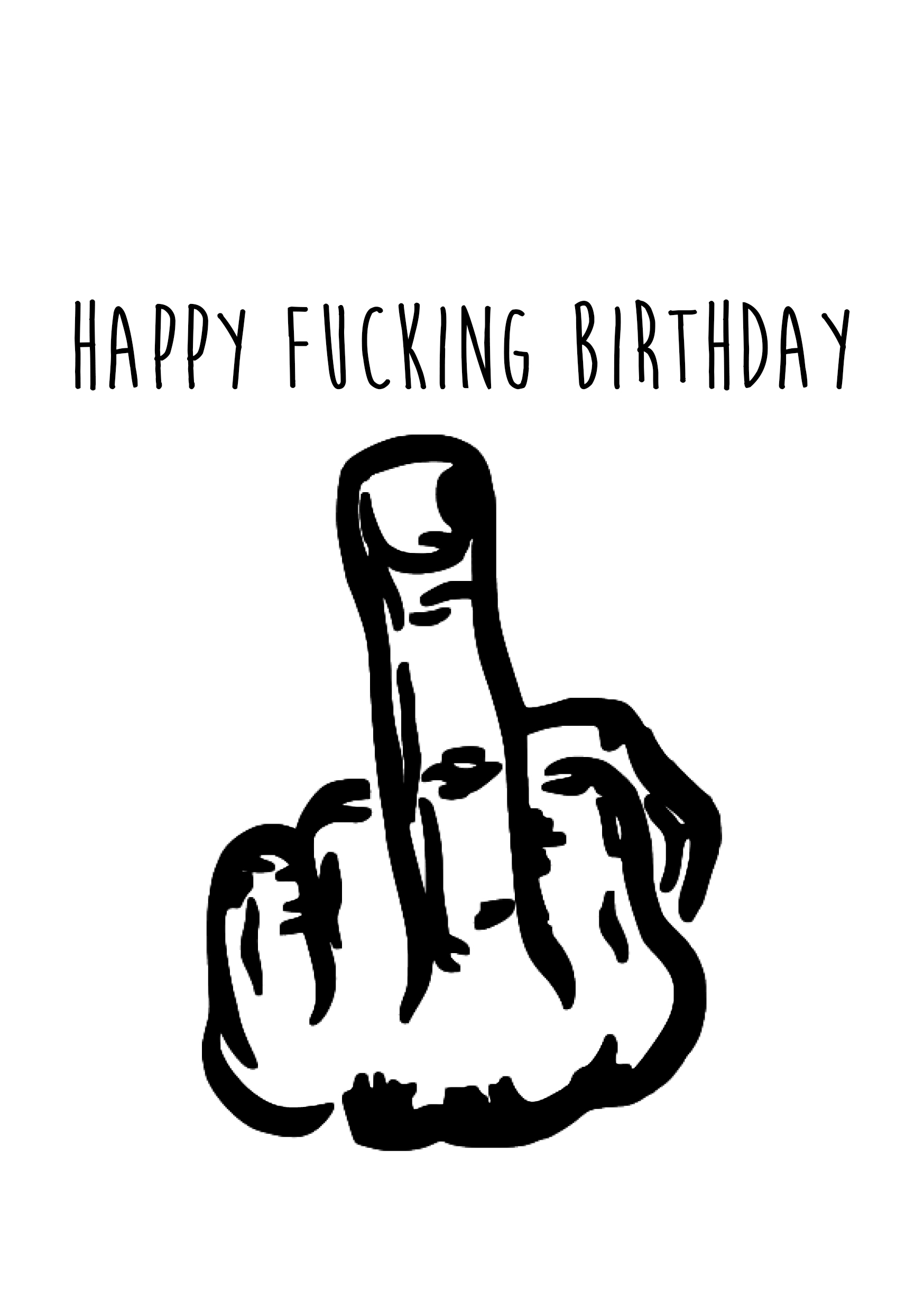 Happy Fucking Birthday