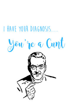 Diagnosis Cunt