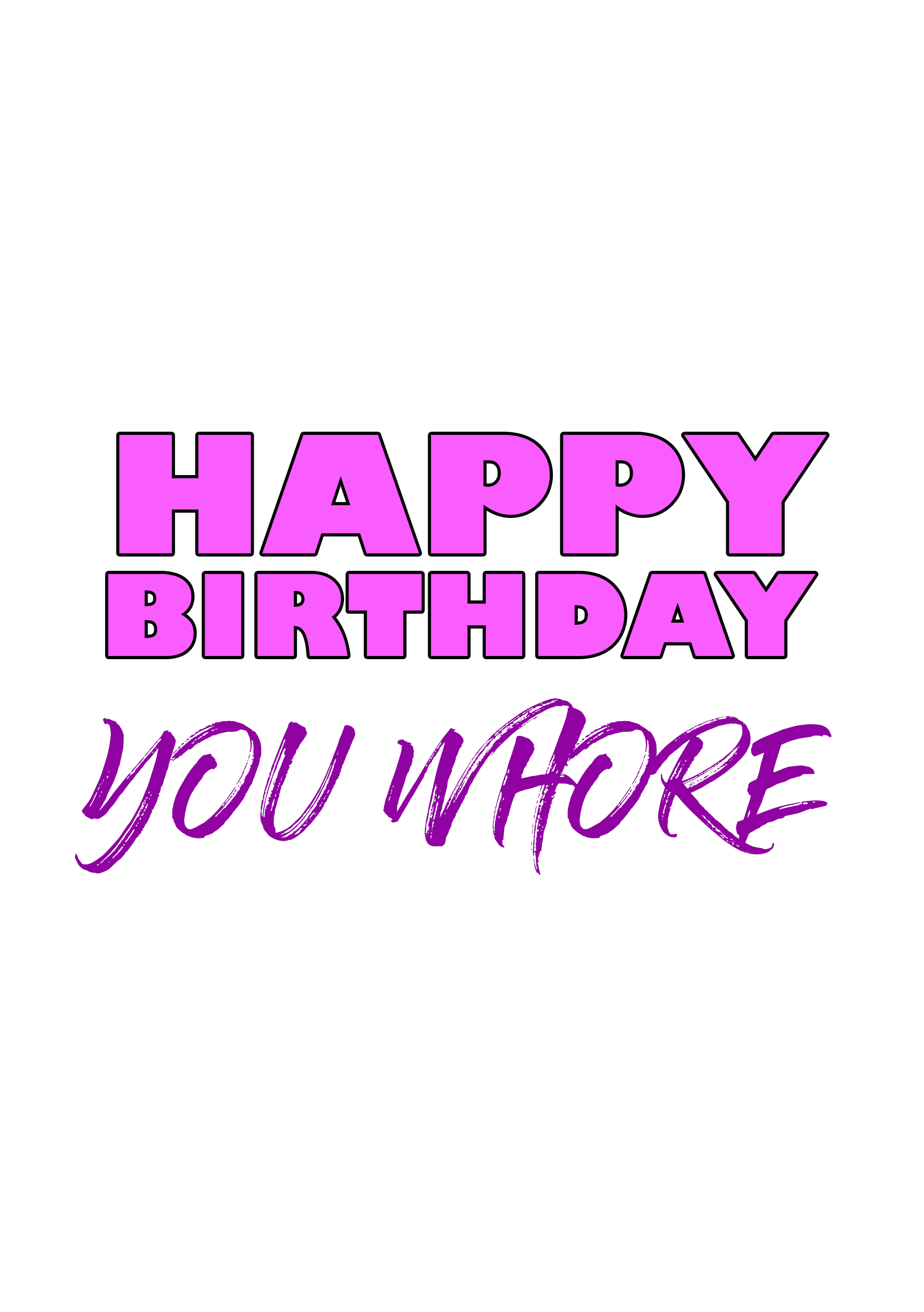 Happy Birthday Whore