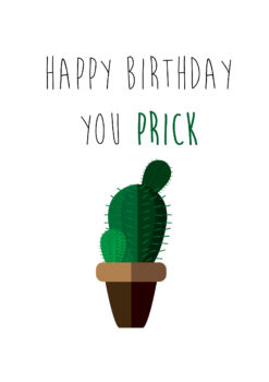 Happy Birthday Prick