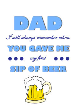 First Sip Of Beer Dad