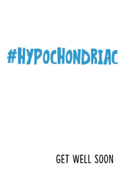 Hypocondriact