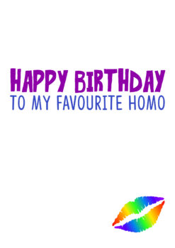 Happy Bday Homo
