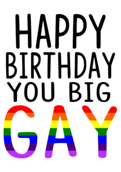 Happy Bday You Gay
