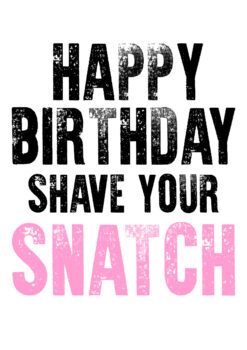 Shave Birthday Snatch