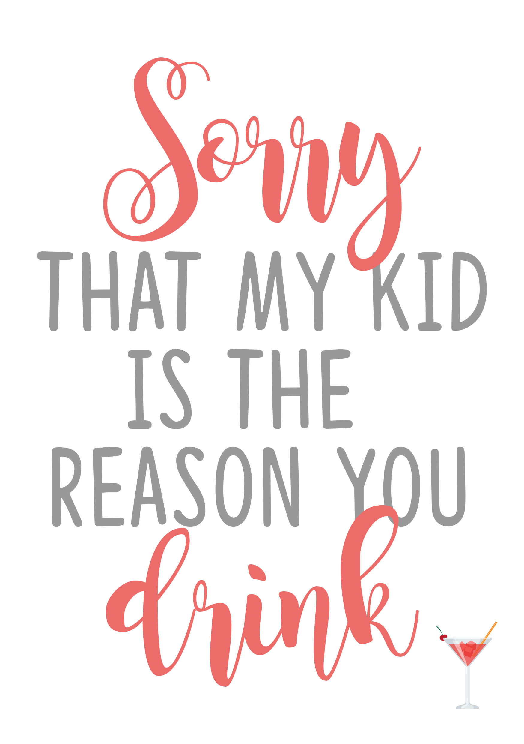 My Kid Made You Drink 2